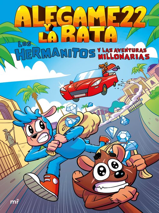 Title details for Los Hermanitos y las aventuras millonarias by AleGame22 y La Rata - Available
